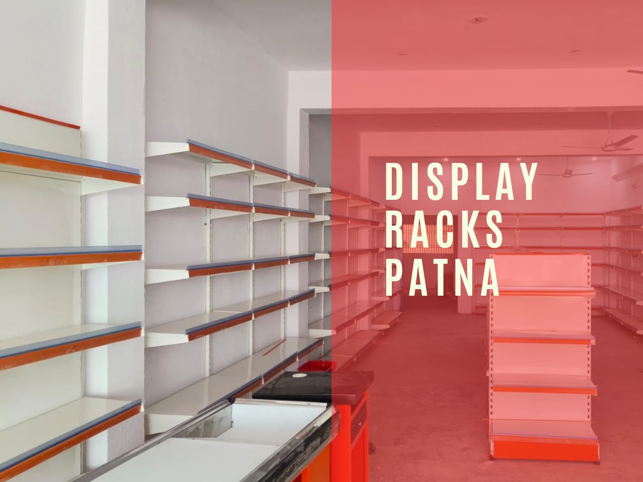 Display racks  Patna.jpg
